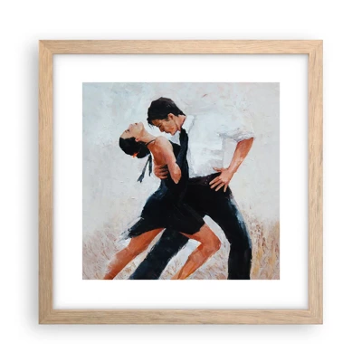 Plakat w ramie jasny dąb - Tango mych marzeń i snów - 30x30 cm