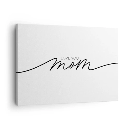 Obraz na płótnie - Wielkie wzruszenie - Minimalistyczny napis Love You Mom na białym tle - 70x50cm