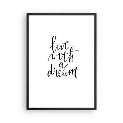 Plakat w czarnej ramie - Of course - Minimalistyczny napis Live with a Dream na białym tle - 50x70cm