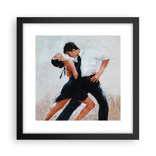 Plakat w czarnej ramie - Tango mych marzeń i snów - 30x30 cm