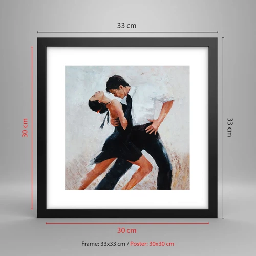 Plakat w czarnej ramie - Tango mych marzeń i snów - 30x30 cm